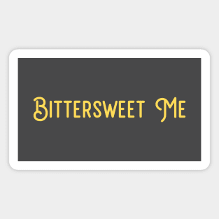 Bittersweet Me, mustard Magnet